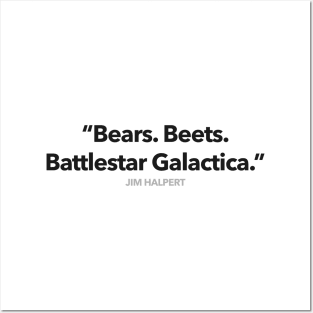 Bears Beets Battlestar Galactica Posters and Art